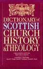 The Dictionary of Scottish Church History  Theology