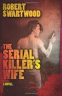 The Serial Killer's Wife