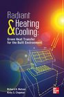 Radiant Heating and Cooling Green Heat Transfer for the Built Environment
