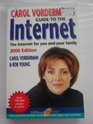 Carol Vorderman's Guide to the Internet The Internet for You and Your Family