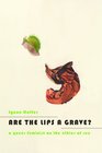 Are the Lips a Grave A Queer Feminist on the Ethics of Sex