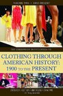 The Greenwood Encyclopedia of Clothing through American History 1900 to the Present Volume 2 1950Present