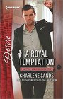 A Royal Temptation (Dynasties: The Montoros) (Harlequin Desire, No 2404)