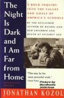 NIGHT IS DARK AND I AM FAR FROM HOME POLITICAL INDICTMNT OF US PUBL SCHOOLS4R