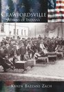 Crawfordsville:  Athens of Indiana  (IN)   (Making of America)