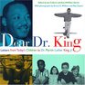 Dear Dr. King : Letters from Todays' Children to Dr. Martin LutherKing Jr.