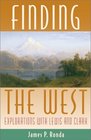 Finding the West Explorations With Lewis and Clark