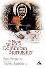 The New Wine of Dominican Spirituality A Drink Called Happiness