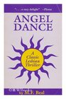 Angel Dance A Classic Lesbian Thriller