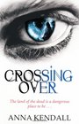Crossing Over Anna Kendall