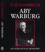 Aby Warburg An Intellectual Biography
