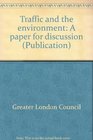 Traffic and the environment A paper for discussion