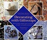Decorating With Giftwraps: How to Make Unique Home Accessories and Gifts Using Giftwrap Paper