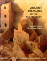 Ancient Treasures of the Southwest A Guide to Archeological Sites and Museums in Arizona Southern Colorado New Mexico and Utah