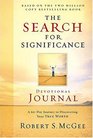 The Search for Significance Devotional Journal  A 10week Journey to Discovering Your True Worth