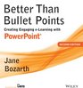 Better Than Bullet Points Creating Engaging eLearning with PowerPoint