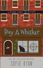 Buy a Whisker (A Second Chance Cat Mystery)