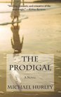 The Prodigal A Novel