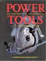 Power Tools An Electrifying Celebration and Grounded Guide