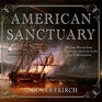 American Sanctuary Mutiny Martyrdom and National Identity in the Age of Revolution