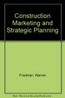 Construction Marketing and Strategic Planning