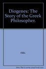 Diogenes The Story of the Greek Philosopher