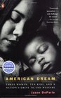 American Dream  Three Women Ten Kids and a Nation's Drive to End Welfare