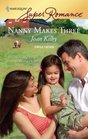 Nanny Makes Three (Single Fathers ) (Harlequin Superromance, No 1437)