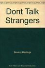 Dont Talk Strangers