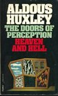 The Doors of Perception: Heaven & Hell