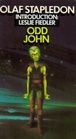 ODD JOHN (The Garland Library of Science Fiction)