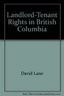 LandlordTenant Rights in British Columbia