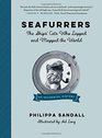 Seafurrers The Ships Cats Who Lapped and Mapped the World