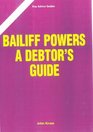 Bailiffs Power's A Debtor's Guide