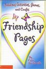 Friendship Pages Fabulous Friendship Games and Activities