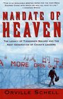 Mandate Of Heaven In China A New Generation Of Entrepreneurs Dissidents Bohemians And Technocra
