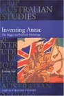 Inventing Anzac The Digger And National Mythology