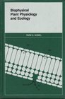 Biophysical Plant Physiology and Ecology
