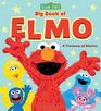 Sesame Street Big Book of Elmo A Treasury of Stories