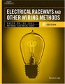 Electrical Raceways and Other Wiring Methods