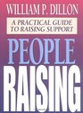 People Raising: A Practical Guide to Raising Support