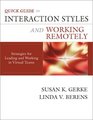 Quick Guide to Interaction Styles and Working Remotely Strategies for Leading and Working in Virtual Teams