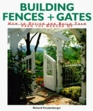 Building Fences  Gates How to Design  Build Them From the Ground Up