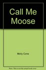 Call me Moose