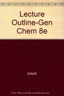 Lecture OutlineGen Chem 8e