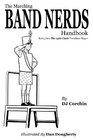 The Marching Band Nerds Handbook