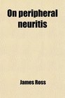 On Peripheral Neuritis