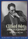 Clifford Odets  American Playwright  The Years from 19061940