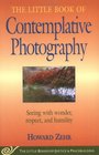 The Little Book Of Contemplative Photography