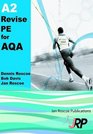 A2 Revise PE for AQA A2 unit 3 Phed 1 Physical Education Advanced Level Student Revision Guide Series Exam Revision Notes Questions and Answers